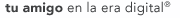 Tu amigo en la era digital